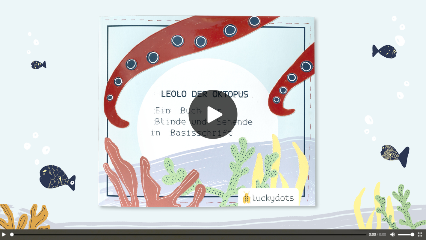 Braille-Kinderbuch: Leolo der Oktopus, dieses Bild öffnet ein Youtube-Video